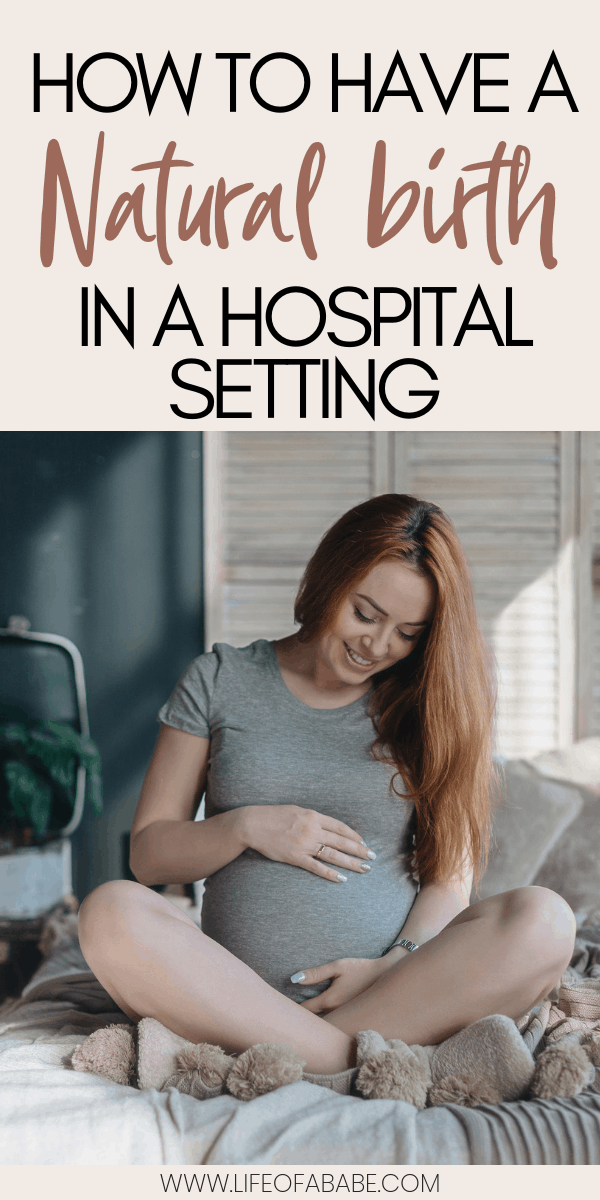 A practical guide for pregnant moms for a natural birth in a hospital setting
