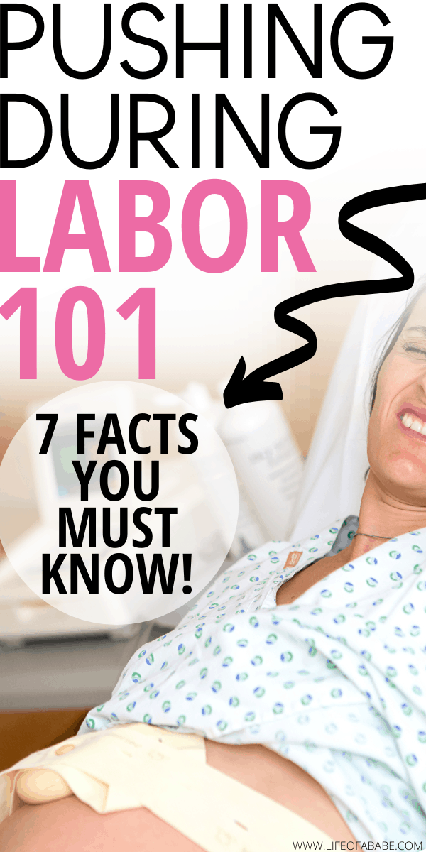 Pushing During Labor 101 - 7 Facts You Must Know. Labor tips for moms. Natural birth tips. How to push during labor. How to have a natural birth in a hospital. Labor and delivery tips. #lifeofababe #pregnancy #laboranddelivery #baby #newmom #postpartum #thirdtrimester